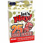 Let's Play! 25 Dice Games.