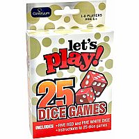 Let's Play! 25 Dice Games.