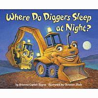 Where Do Diggers Sleep at Night?.