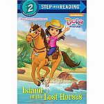 Dora and Friends: Island of the Lost Horses - Step into Reading Step 2