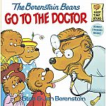 The Berenstain Bears Go to the Doctor  