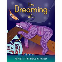 I'm Dreaming Of... Animals of the Native Northwest