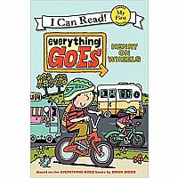 Everything Goes: Henry On Wheels - My First I Can Read