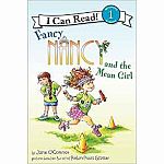 Fancy Nancy and the Mean Girl - I Can Read Level 1