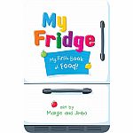 My Fridge: My First Book of Food!