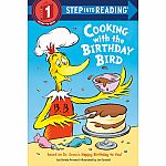 Cooking with the Birthday bird - Step into Reading Step 1