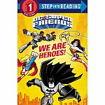 DC Super Friends: We Are Heroes! - Step into Reading Step 1 