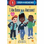 I Am Born to Be Awesome! - Step into Reading Step 1
