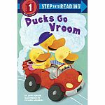 Ducks Go Vroom - Step into Reading Step 1