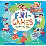 Fun And Games: Everyday Play