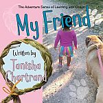 My Friend - Tanisha Chartrand