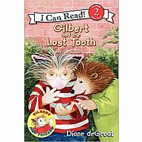 Gilbert and the Lost Tooth - I Can Read Level 2