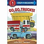 Go, Go, Trucks! - Step into Reading Step 1
