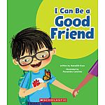 I Can Be a Good Friend - Learn About: Your Best Self