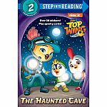 Top Wing: The Haunted Cave - Step into Reading Step 2  