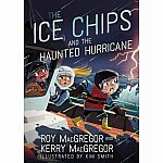 The Ice Chips and the Haunted Hurricane 