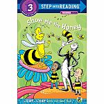 Dr. Seuss: Show me the Honey - Step into Reading Step 3