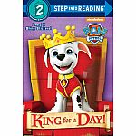 Paw Patrol: King for a Day! - Step into Reading Step 2