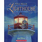 Lighthouse: A Story of Remembrance by Robert Munsch