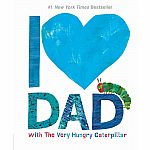 I Love Dad with The Very Hungry Caterpillar.