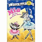 Mia and the Big Sister Ballet - My First I Can Read.