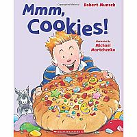 Mmm, Cookies! by Robert Munsch