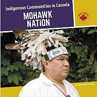 Mohawk Nation - Indigenous Communities in Canada 
