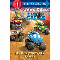 Elbow Grease: My Monster Truck Family - Step into Reading Step 1.