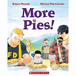 More Pies by Robert Munsch.