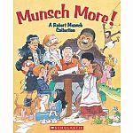 Munsch More! A Robert Munsch Collection