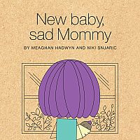 New Baby, Sad Mommy  