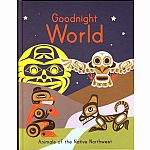 Goodnight World - Animals of the Native Northwest