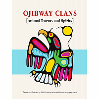 Ojibway Clans - Animal Totems and Spirits