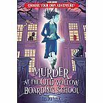 Choose Your Own Adventure - Murder at the Old Willow Boarding School