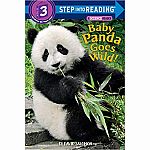 Baby Panda Goes Wild! - A Science Reader - Step into Reading Step 3