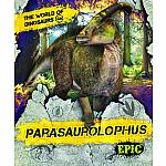 Parasaurolophus - The World of Dinosaurs  