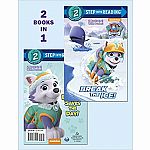 Paw Patrol: Break the Ice!/Everest Saves the Day! - Step into Reading Step 2.