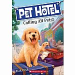 Pet Hotel Calling All Pets
