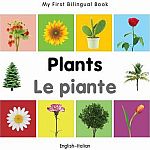 Plants Le Piante - My First Bilingual Book English-Italian
