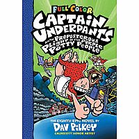 Captain Underpants and the Preposterous Plight of the Purple Potty People .