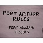 Port Arthur Rules, Fort William Drools - 6-12 Months