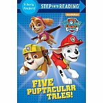 Paw Patrol: Five Puptacular Tales! - Step into Reading 5 Early Readers