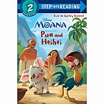 Moana: Pua and Heihei - Step into Reading Step 2