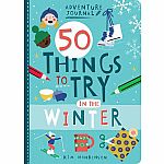 Adventure Journal: 50 Things to Try in the Winter