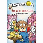 Little Critter: To The Rescue! - My First I Can Read