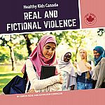 Real and Fictional Violence - Healthy Kids Canada 