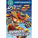 Blaze and the Monster Machines: Robot Power! - Step into Reading Step 2   