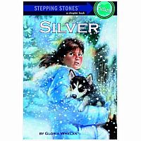 Silver - A Stepping Stones Chapter Book