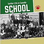 School - Settler Life in Canada 