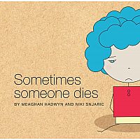 Sometimes Someone Dies